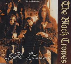 The Black Crowes : Hotel Illness